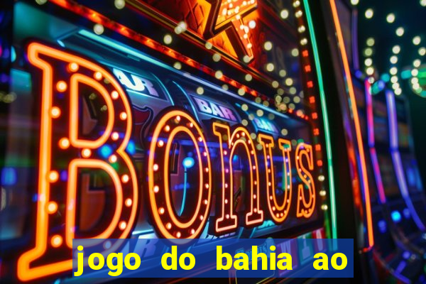 jogo do bahia ao vivo sbt