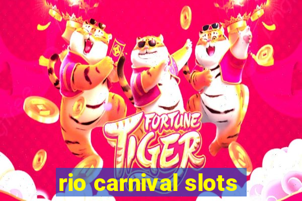 rio carnival slots