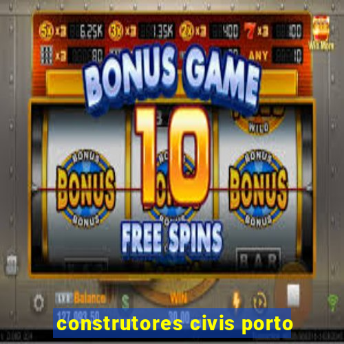 construtores civis porto