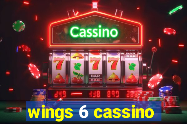 wings 6 cassino