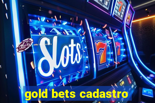 gold bets cadastro