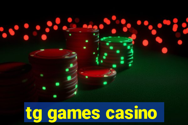 tg games casino