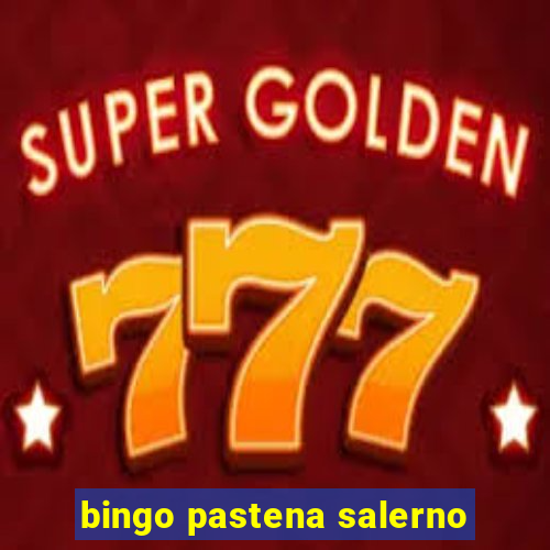 bingo pastena salerno