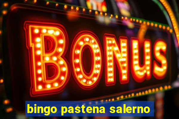 bingo pastena salerno