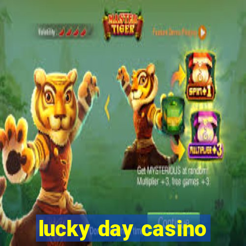 lucky day casino