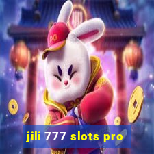 jili 777 slots pro