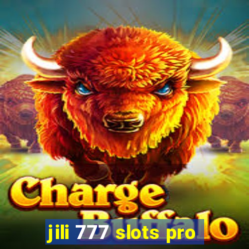 jili 777 slots pro