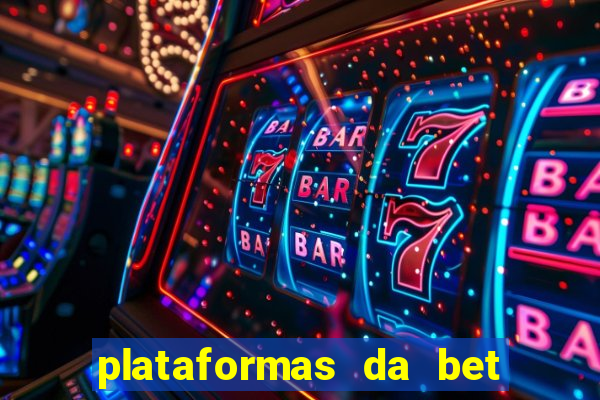 plataformas da bet que da bonus no cadastro