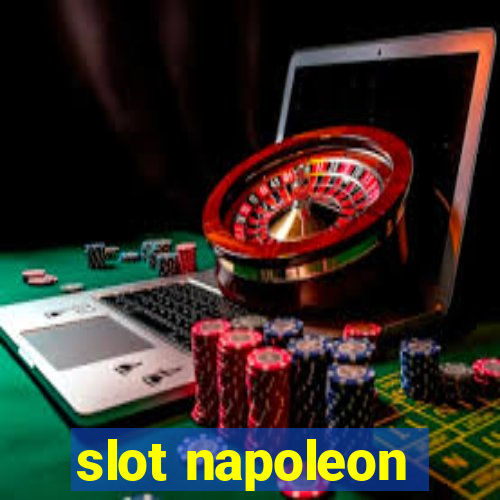 slot napoleon