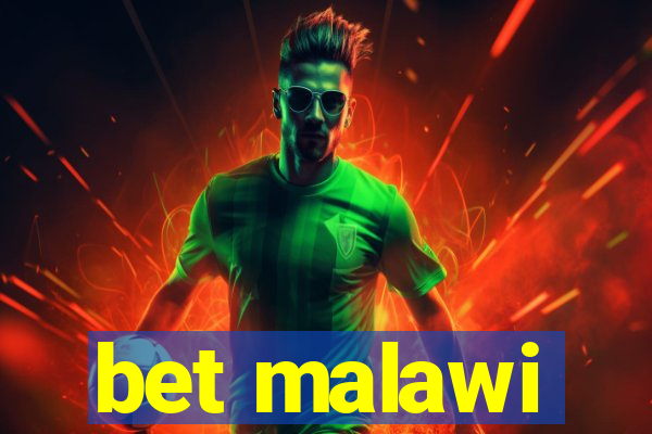 bet malawi