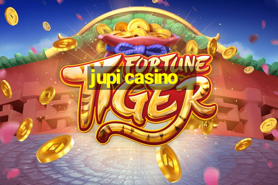 jupi casino