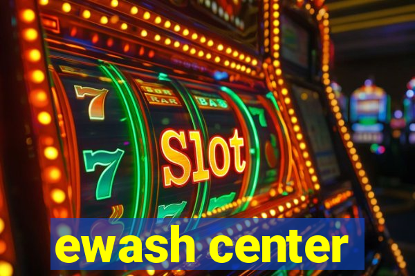 ewash center