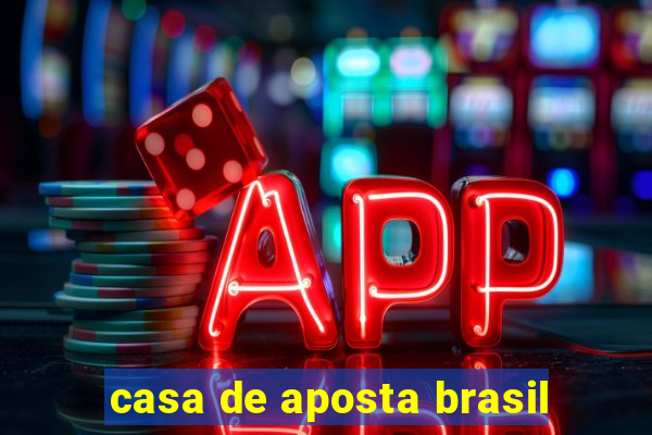 casa de aposta brasil