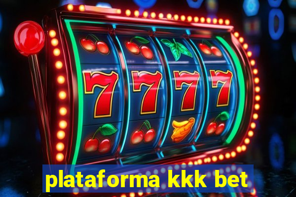 plataforma kkk bet