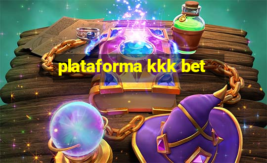 plataforma kkk bet