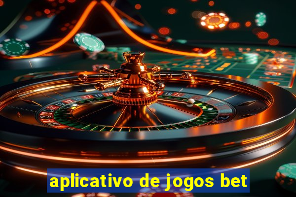 aplicativo de jogos bet