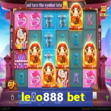 le茫o888 bet