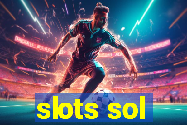 slots sol