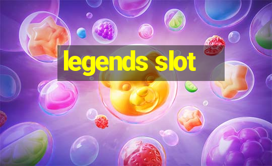 legends slot