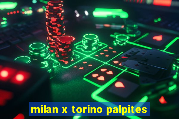 milan x torino palpites