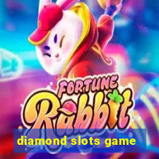 diamond slots game