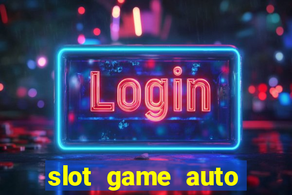 slot game auto true wallet