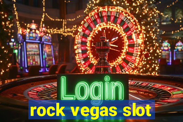 rock vegas slot