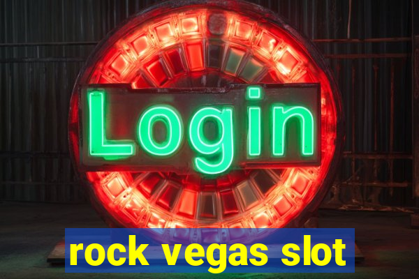 rock vegas slot