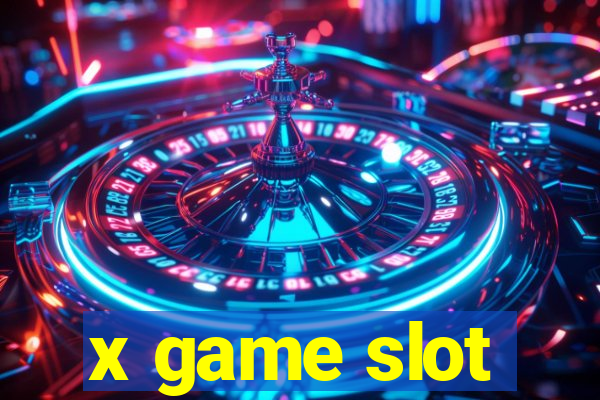 x game slot