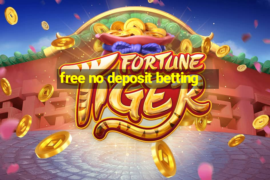 free no deposit betting