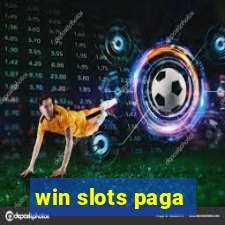 win slots paga