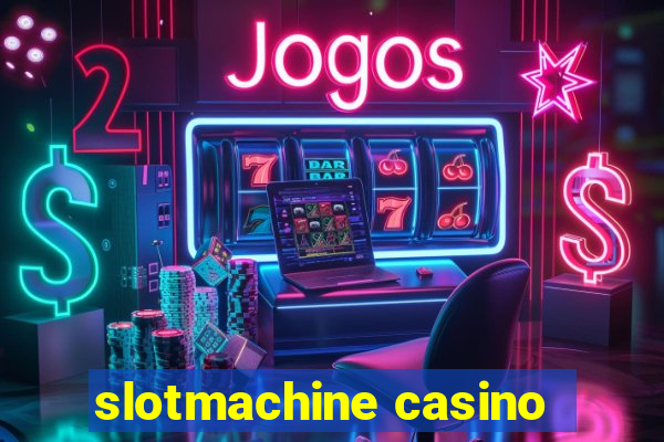 slotmachine casino