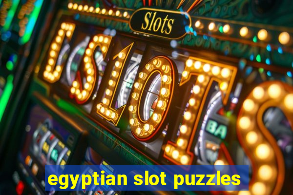 egyptian slot puzzles