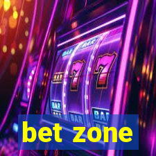 bet zone