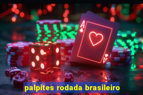 palpites rodada brasileiro