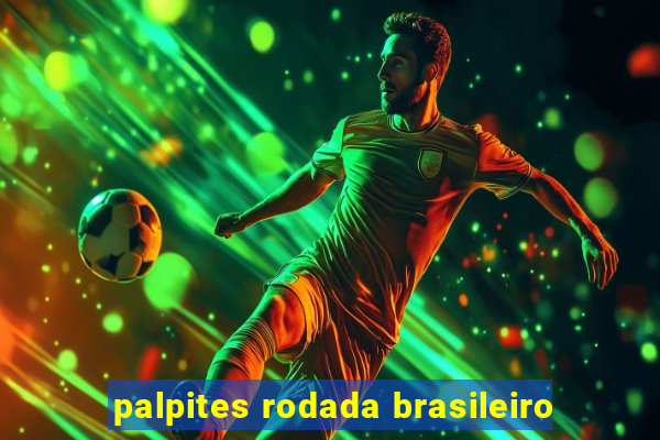 palpites rodada brasileiro