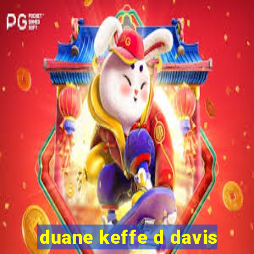 duane keffe d davis