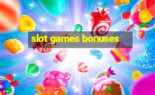 slot games bonuses