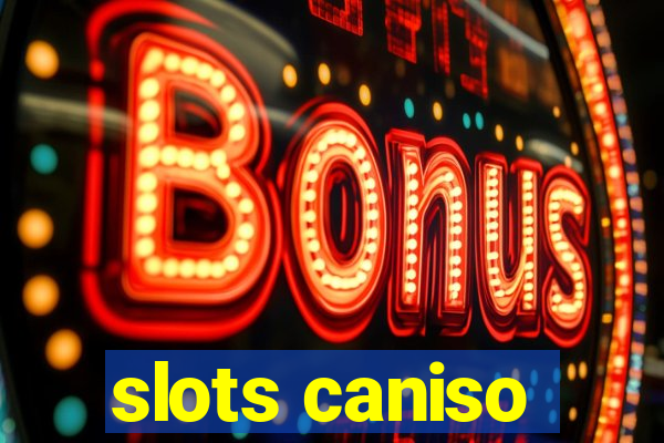 slots caniso