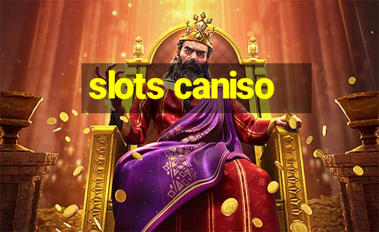 slots caniso