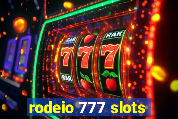 rodeio 777 slots