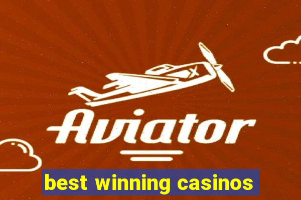 best winning casinos