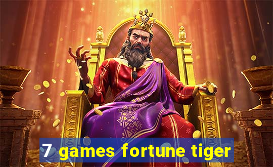 7 games fortune tiger