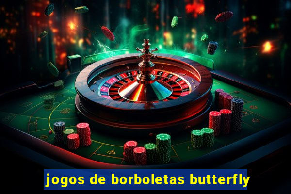 jogos de borboletas butterfly