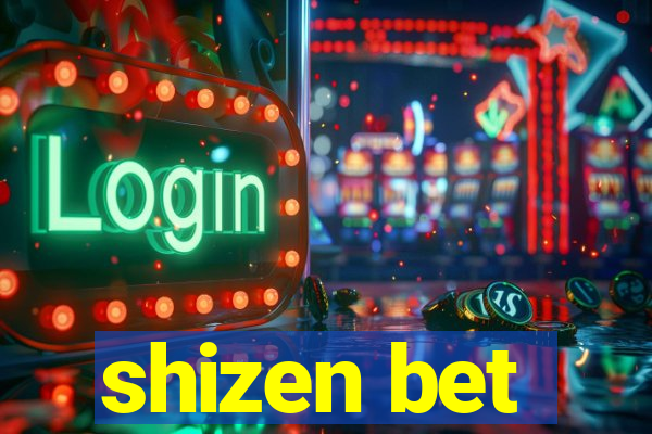 shizen bet