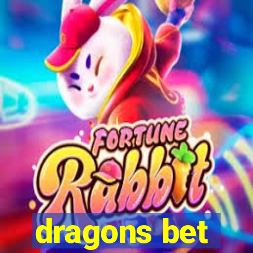 dragons bet