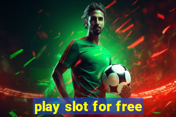 play slot for free