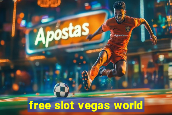 free slot vegas world