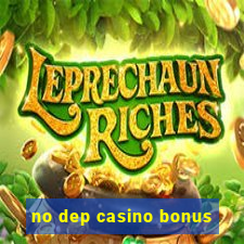 no dep casino bonus