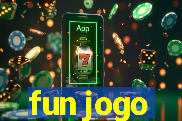 fun jogo